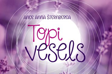 Topi vesels – noderīgi padomi par veselīgu dzīvesveidu, uzturu, fiziskām aktivitātēm