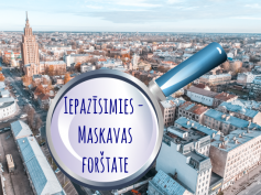 Iesaki apskates objektus Maskavas forštatē